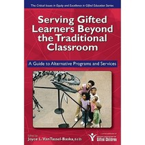 Serving Gifted Learners Beyond the Traditional Classroom : A Guide to Alternative Programs and ..., Prufrock