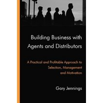 Building Business with Agents and Distributors Paperback, Gj International Limited