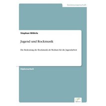Jugend Und Rockmusik Paperback, Diplom.de