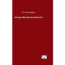 Herzog Albrecht Der Beherzte Hardcover, Salzwasser-Verlag Gmbh