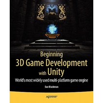 Beginning 3D Game Development with Unity Paperback, Apress