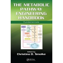 The Metabolic Pathway Engineering Handbook: Fundamentals Hardcover, CRC Press
