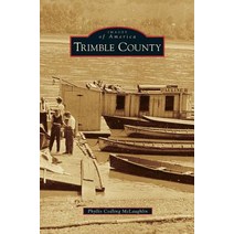 Trimble County Hardcover, Arcadia Publishing Library Editions