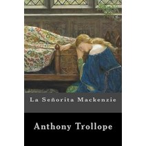 La Senorita MacKenzie Paperback, Createspace Independent Publishing Platform