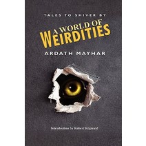 A World of Weirdities: Tales to Shiver by Paperback, Borgo Press