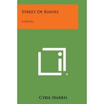 Street of Knives Paperback, Literary Licensing, LLC