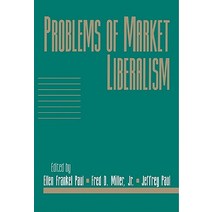 Problems of Market Liberalism: Volume 15 Social Philosophy and Policy Part 2 Paperback, Cambridge University Press