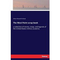The West Point Scrap Book Paperback, Hansebooks