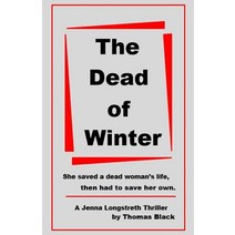 The Dead of Winter Paperback, Createspace Independent Publishing Platform