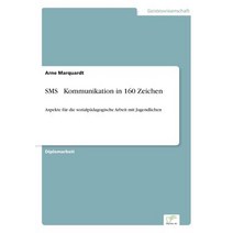 SMS - Kommunikation in 160 Zeichen, Diplom.de