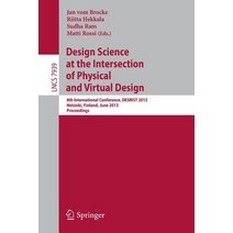 Design Science at the Intersection of Physical and Virtual Design: 8th International Conference Desri..., Springer