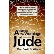 A Study on the Warnings of Jude Paperback, Paradise Gospel Press