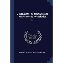 Journal of the New England Water Works Association; Volume 1 Paperback, Sagwan Press