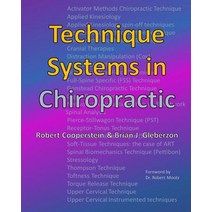 Technique Systems in Chiropractic Paperback, Createspace Independent Publishing Platform