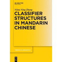 Classifier Structures in Mandarin Chinese Paperback, Walter de Gruyter