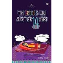 The Princess Who Slept for 14 Years Paperback, Notion Press