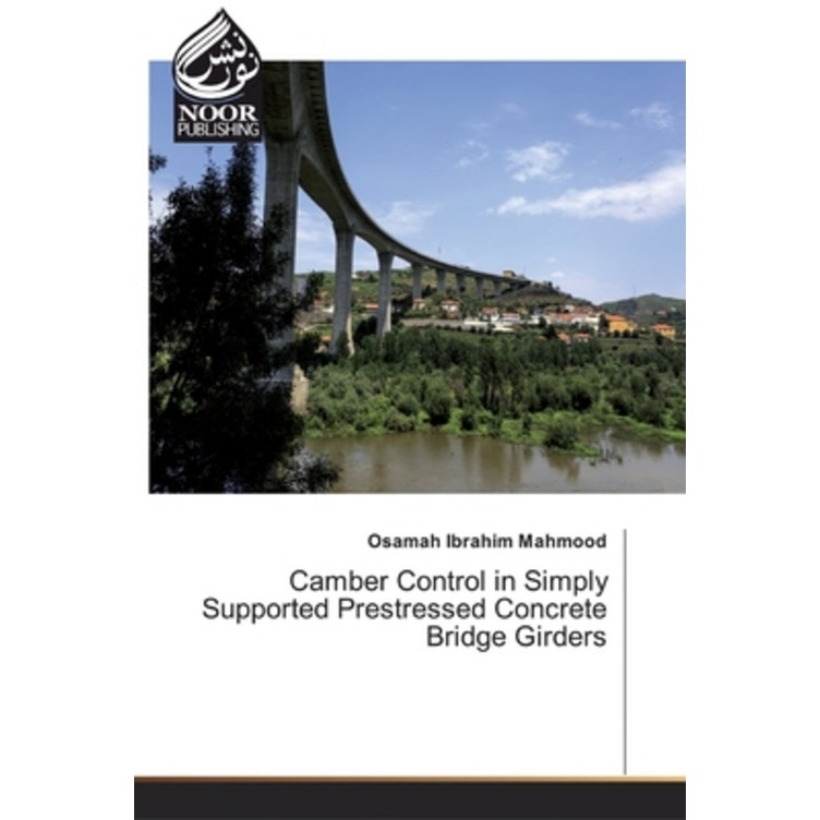 Camber Control in Simply Supported Prestressed Concrete Bridge Girders, Paperback